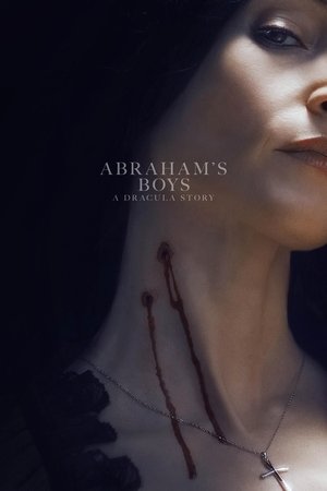 Abraham\’s Boys: A Dracula Story